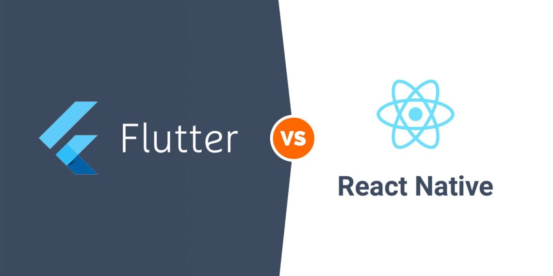 Flutter Vs. React Native. Which One is Better for Your Project?