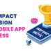 The Impact of Design on Mobile App Success (1)